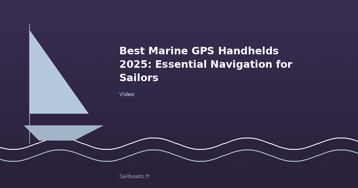 Best Marine GPS Handhelds 2026: Essential Navigation for Sailors